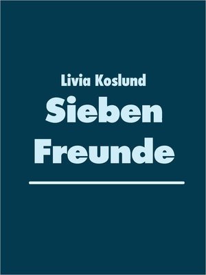 cover image of Sieben Freunde